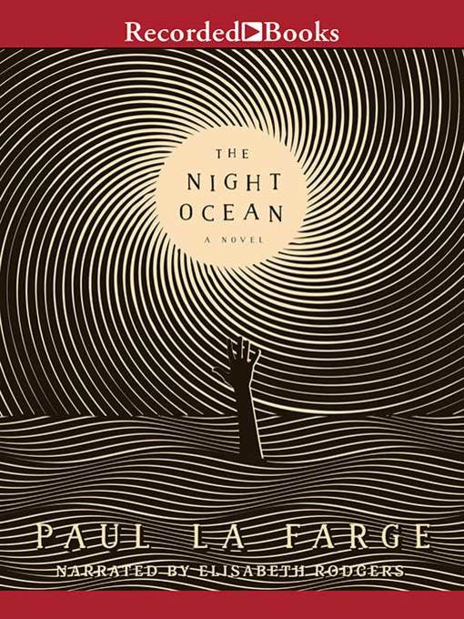 Title details for The Night Ocean by Paul La Farge - Available